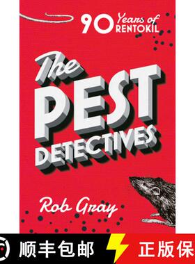 【3-4周达】The Pest Detectives: The Definitive Guide to Rentokil [9780857195074]