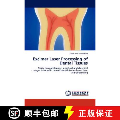 预订 Excimer Laser Processing of Dental Tissues [9783847308232]
