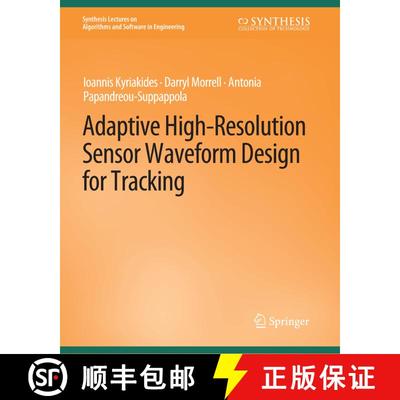 【3-4周达】Adaptive High-Resolution Sensor Waveform Design for Tracking [9783031003875]