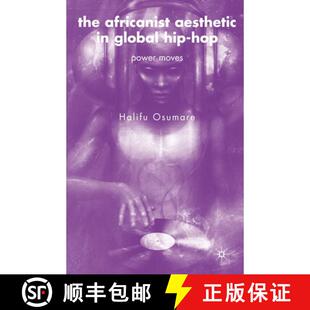 Global Aesthetic Hip Moves The Power 4周达 9780230609617 Africanist Hop