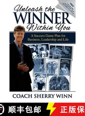 【3-4周达】Unleash The Winner Within You: A Success Game Plan for Business, Leadership and Life [9780996084109]