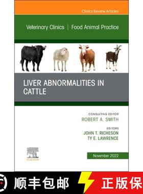 【3-4周达】Liver Abnormalities in Cattle, an Issue of Veterinary Clinics of North America: Food Anima... [9780323960892]