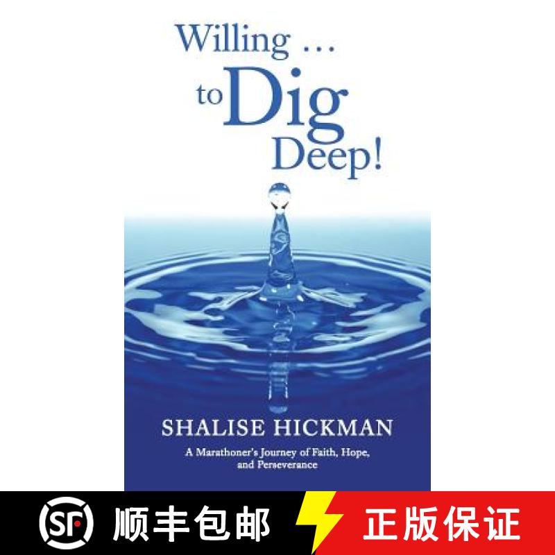 【2-3周达】Willing . . . to Dig Deep!: A Marathoner's Journey of Faith, Hope, and Perseverance [9781490894904]