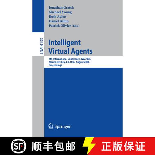 【3-4周达】Intelligent Virtual Agents : 6th International Conference, IVA 2006, Marina Del Rey, CA; U... [9783540375937]
