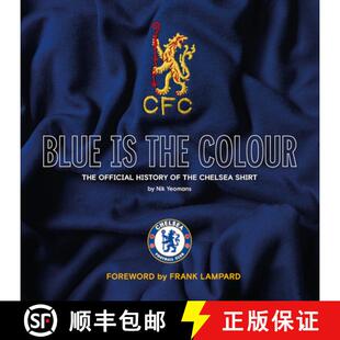 【3-4周达】Blue Is the Colour: The Official History of the Chelsea Shirt [9781913412616]