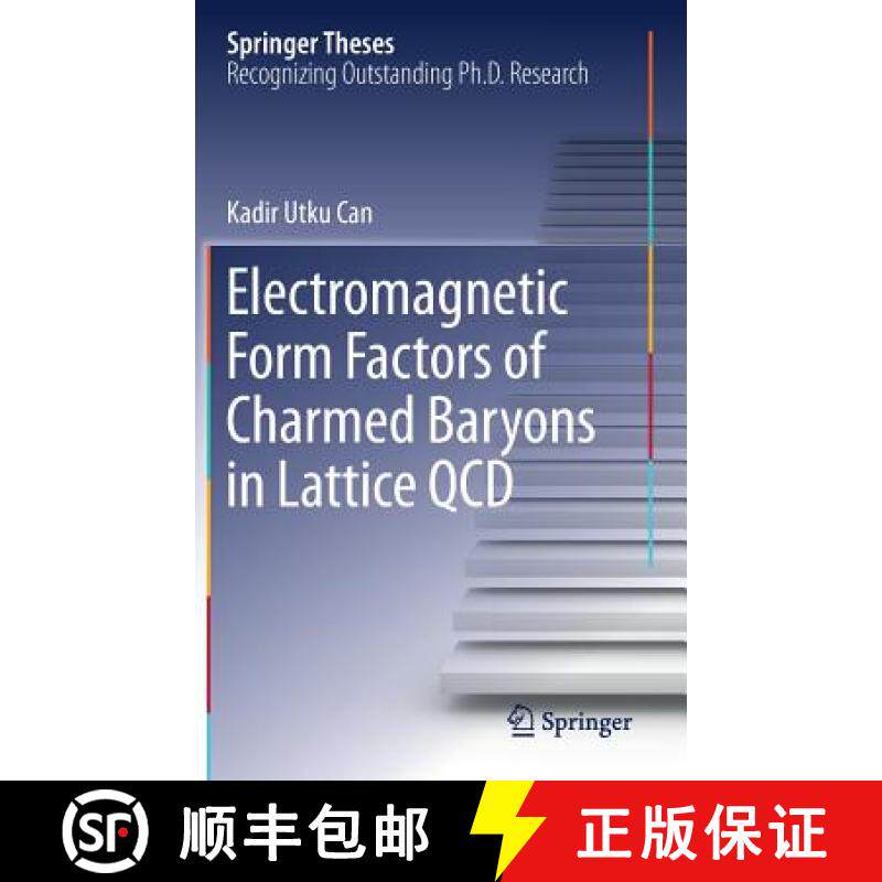 【3-4周达】Electromagnetic Form Factors of Charmed Baryons in Lattice QCD [9789811089947]