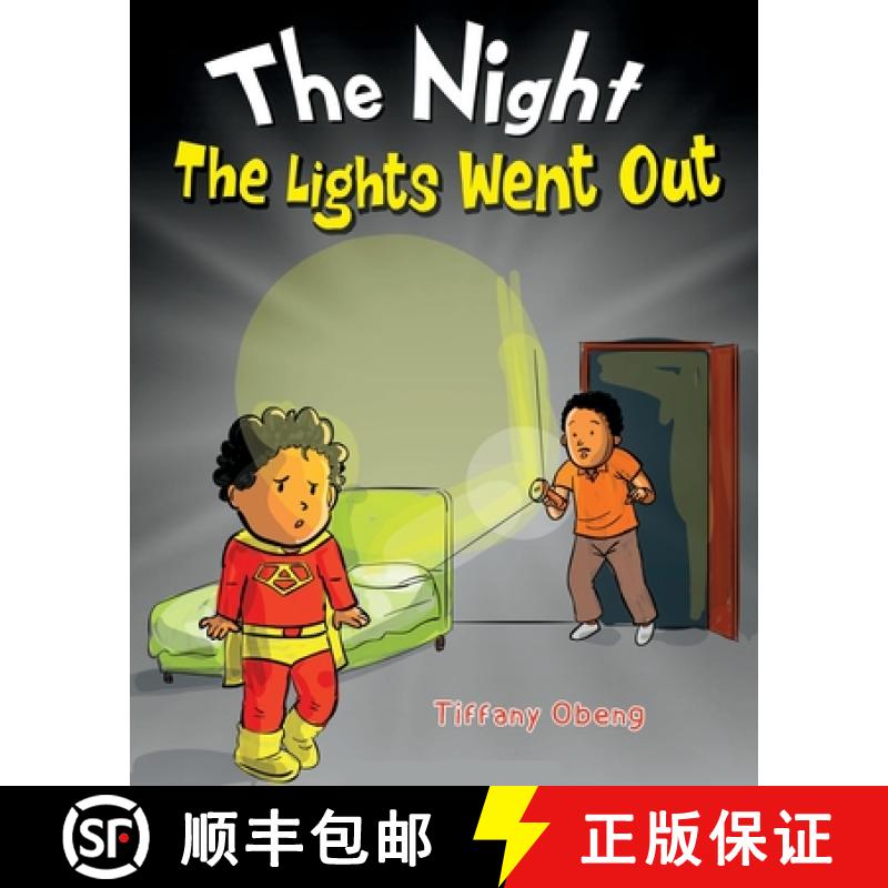 【3-4周达】The Night The Lights Went Out: A Story that Promotes Family Time, Imagination & Unplugging [9781959075004]