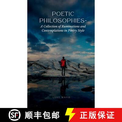 【3-4周达】Poetic Philosophies- A Collection of Ruminations and Contemplations in Poetry Style [9789358315189]