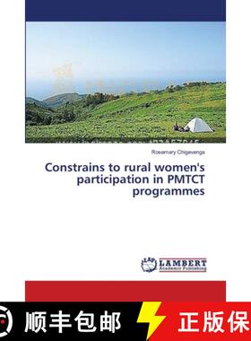 预订 Constrains to rural women's participation in PMTCT programmes [9783659396496]
