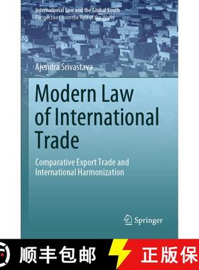 【3-4周达】Modern Law of International Trade : Comparative Export Trade and International Harmonization [9789811554773]