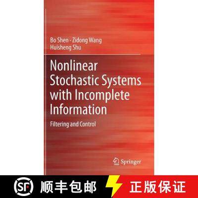 【3-4周达】Nonlinear Stochastic Systems with Incomplete Information: Filtering and Control [9781447149132]