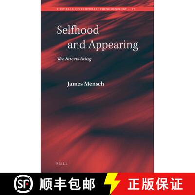 预订 精装 Selfhood and Appearing: The Intertwining [9789004375833]