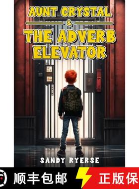 【3-4周达】Aunt Crystal & The Adverb Elevator [9781738759514]