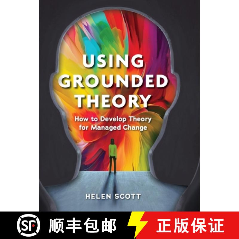 【3-4周达】Using Grounded Theory: How to Develop Theory for Managed Change [9781738556212]