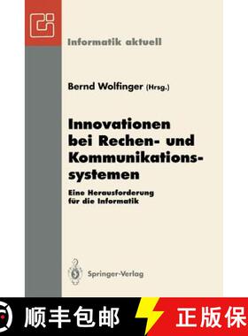 【3-4周达】Innovationen bei Rechen- und Kommunikationssystemen : Eine Herausforderung für die Inform... [9783540583134]