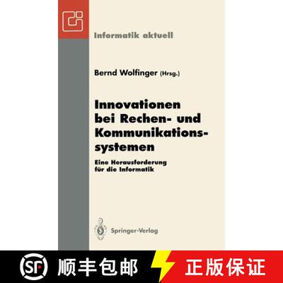 【3-4周达】Innovationen bei Rechen- und Kommunikationssystemen : Eine Herausforderung für die Inform... [9783540583134]