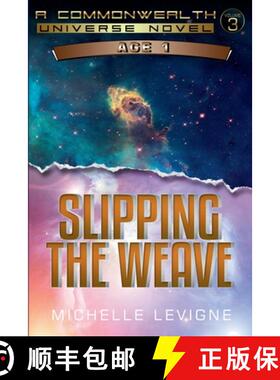【3-4周达】Slipping the Weave [9798227787736]