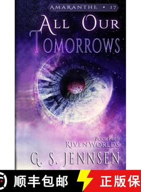 预订 All Our Tomorrows: Riven Worlds Book Four [9781735178462]