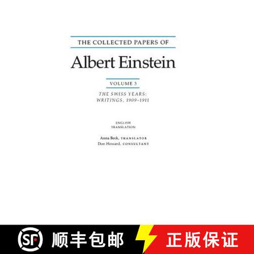【3-4周达】Collected Papers of Albert Einstein, Volume 3 (English): The Swiss Years: Writings, 1909-1... [9780691102504]