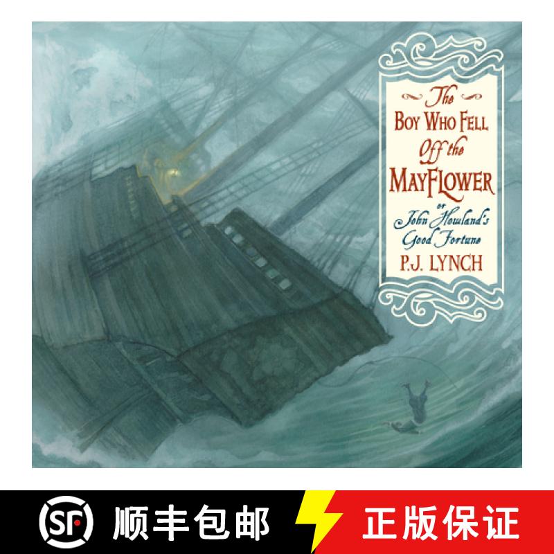【3-4周达】The Boy Who Fell Off the Mayflower, or John Howland's Good Fortune: (An Inspiring Journey ... [9781536202960]
