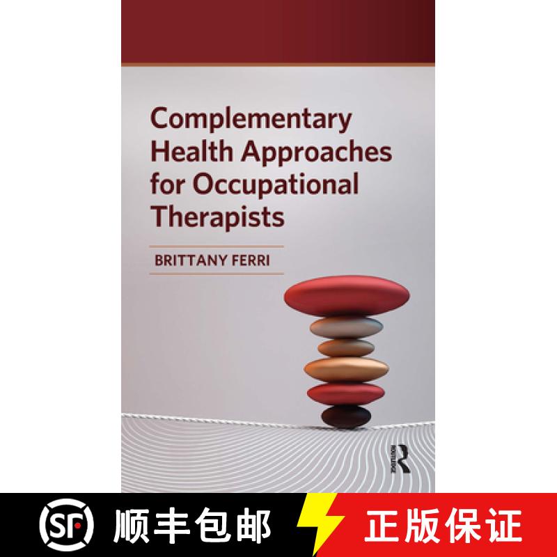【4周达】Complementary and Alternative Modalities for Occupational Therapists [9781630918576]