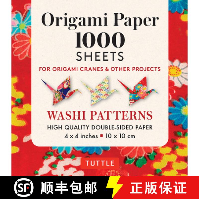 【3-4周达】Origami Paper Washi Patterns 1,000 sheets 4 (10 cm): Tuttle Origami Paper: High-Quality Do... [9780804854436]