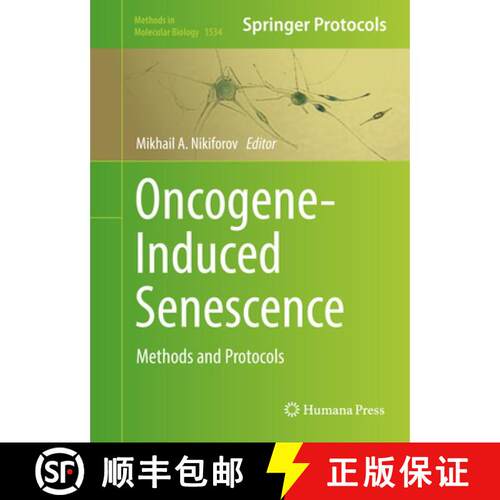 【3-4周达】精装 Oncogene-Induced Senescence : Methods and Protocols (1st ed. 2017) [9781493966684]