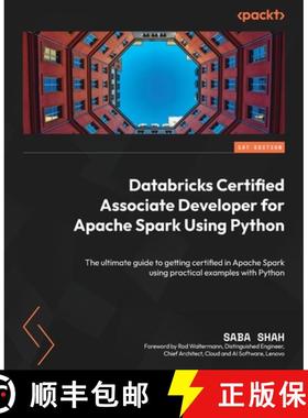 预订 Databricks Certified Associate Developer for Apache Spark Using Python: The ultimate guide to ge... [9781804619780]