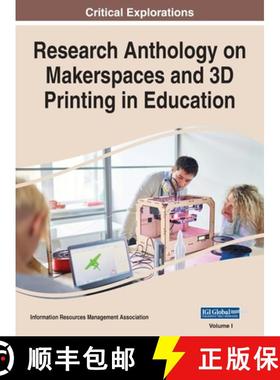 预订 Research Anthology on Makerspaces and 3D Printing in Education, VOL 1 [9781668469293]