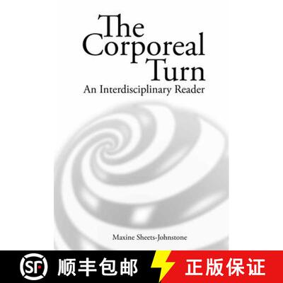 【3-4周达】The Corporeal Turn: An Interdisciplinary Reader [9781845401535]