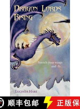 【3-4周达】Dragon Lords Rising: Stretch your wings and fly.......... [9780957471801]