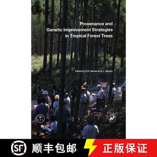 【3-4周达】Provenance and Genetic Improvement Strategies in Tropical Forest Trees [9780850740783]