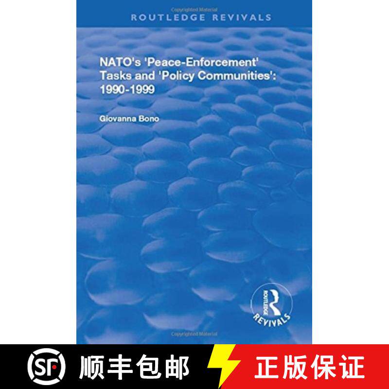【3-4周达】Nato's Peace Enforcement Tasks and Policy Communities [9781138709102]