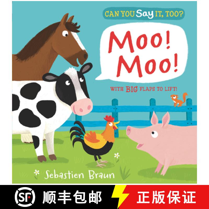 【3-4周达】Can You Say It, Too? Moo! Moo!: (An Interactive Lift-The-Flap Farm Animals Sound Book Feat... [9780763670665]