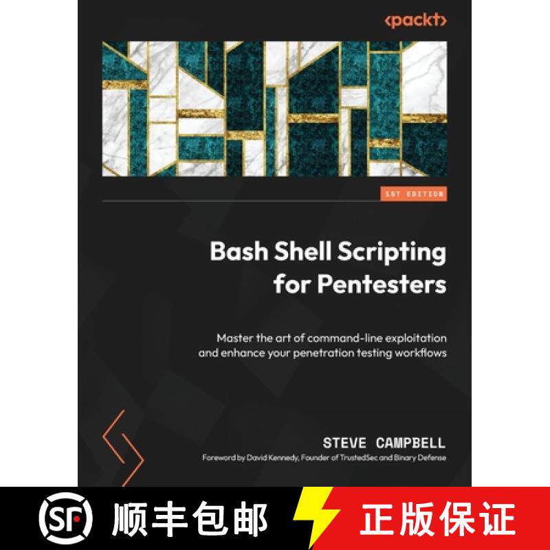 预订 Bash Shell Scripting for Pentesters: Master the art of command-line exploitation and enhance you... [9781835880821]