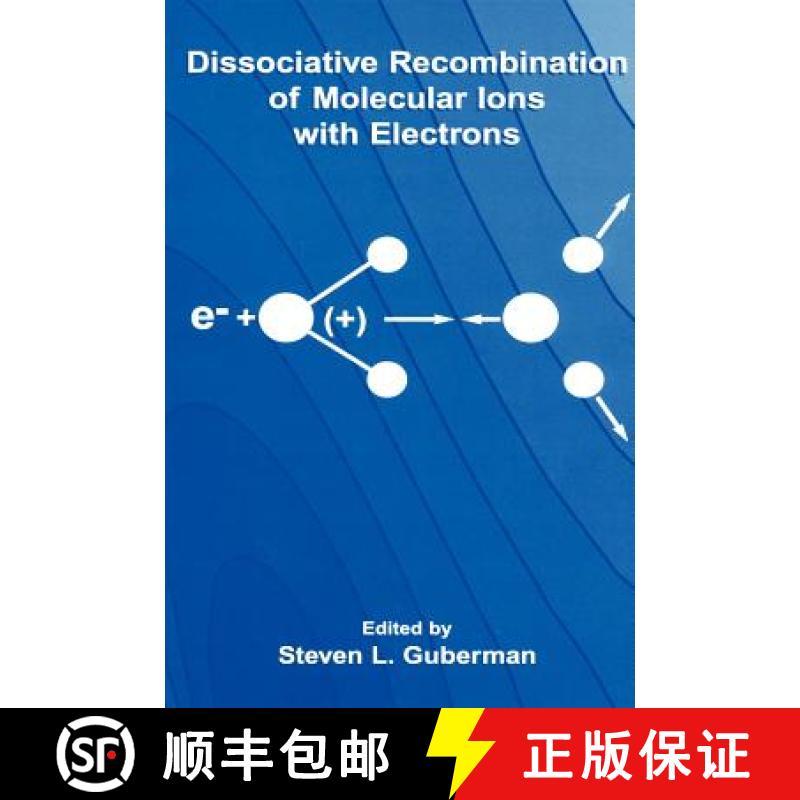 【3-4周达】Dissociative Recombination of Molecular Ions with Electrons [9780306477652]
