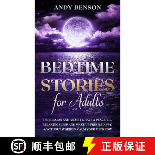 【3-4周达】Bedtime Stories for Adults: Depression and Anxiety. Have a Peaceful, Relaxing Sleep and Wa... [9781914271014]