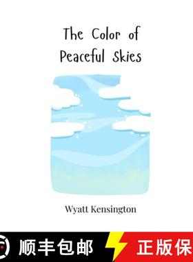 预订 The Color of Peaceful Skies [9783690817189]