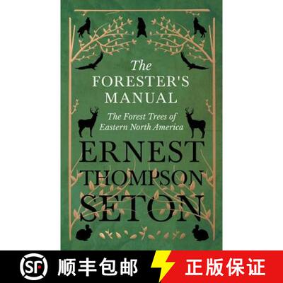 【3-4周达】The Forester's Manual - The Forest Trees of Eastern North America [9781528706322]