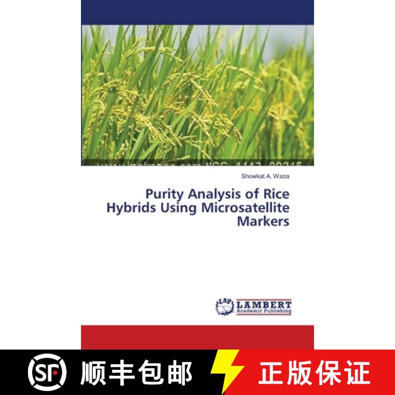预订 Purity Analysis of Rice Hybrids Using Microsatellite Markers [9783659471032]