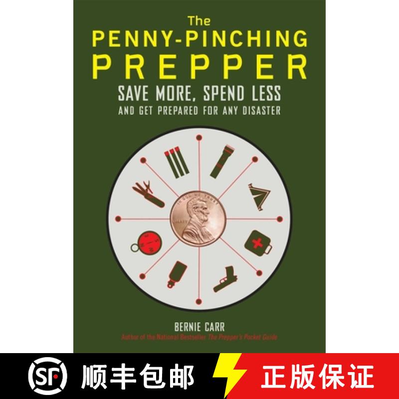 【3-4周达】The Penny-Pinching Prepper: Save More, Spend Less and Get Prepared for Any Disaster [9781612434872]