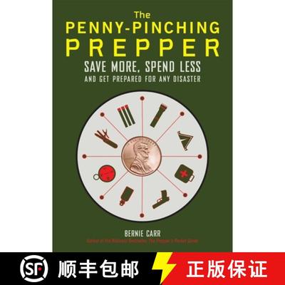 预订 The Penny-Pinching Prepper: Save More, Spend Less and Get Prepared for Any Disaster [9781612434872]
