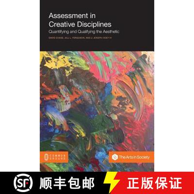 【3-4周达】Assessment in Creative Disciplines: Quantifying and Qualifying the Aesthetic [9781612294278]