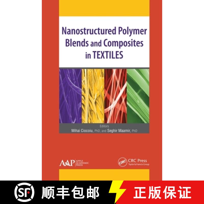 【3-4周达】Nanostructured Polymer Blends and Composites in Textiles [9781774635568]