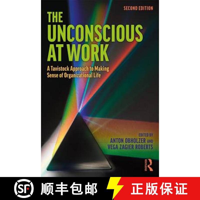 【3-4周达】The Unconscious at Work : A Tavistock Approach to Making Sense of Organizational Life [9780815361350]
