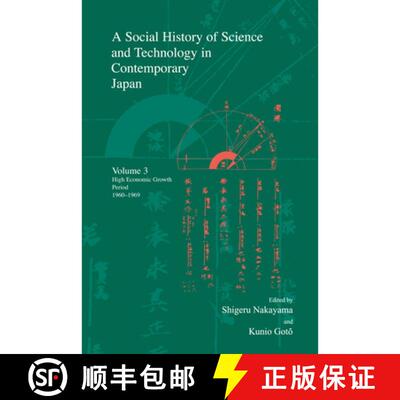 预订 A Social History of Science and Technology in Contemporary Japan: Volume 3: High Economic Growth... [9781920850692]