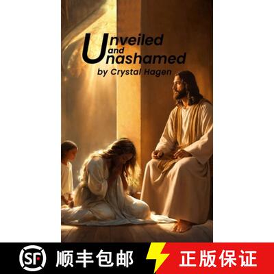 【3-4周达】精装 Unveiled and Unashamed [9798349494055]