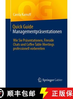 【3-4周达】Quick Guide Managementpräsentationen : Wie Sie Präsentationen, Fireside Chats und Coffee... [9783658479756]