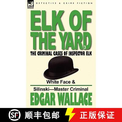 【3-4周达】Elk of the 'Yard'-The Criminal Cases of Inspector Elk: Volume 3-White Face & Silinski-Mast... [9780857065681]