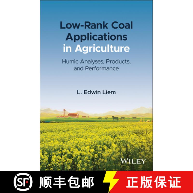 【3-4周达】Low-Rank Coal Applications In Agriculture: Analyses, Manufacturing, And Performance [Wiley... [9781119734758]